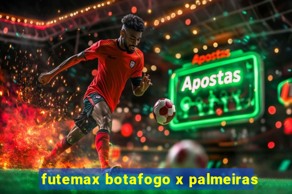 futemax botafogo x palmeiras